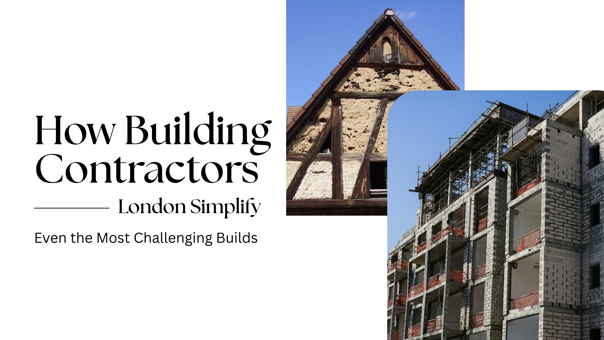 The Secret Behind Successful Builds by London Building Contractors