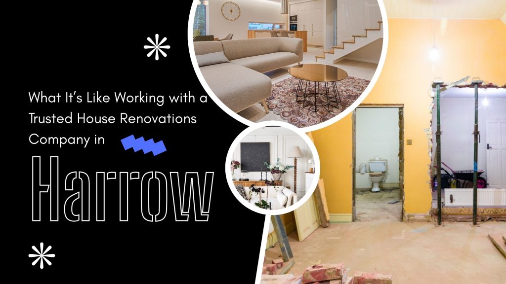 House Renovation Company in Harrow