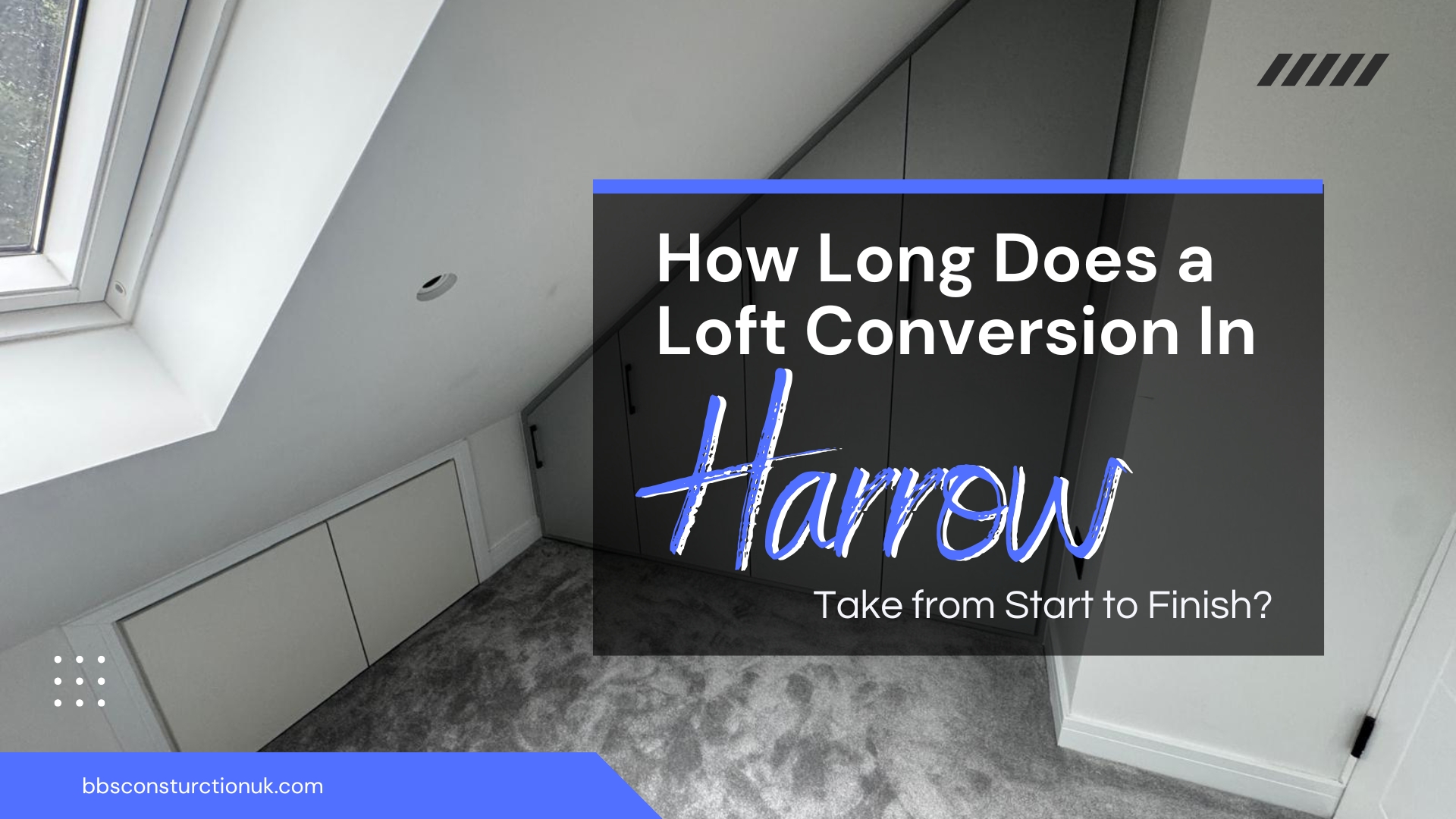 How Long Does a Loft Conversion In Harrow Take? Complete Timeline Guide